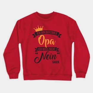 Ich bin der coole opa (2) Crewneck Sweatshirt